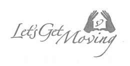 LET'S GET MOVING trademark