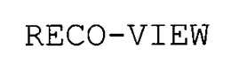 RECO-VIEW trademark