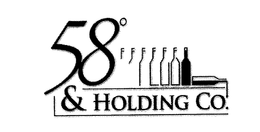 58° & HOLDING CO. trademark