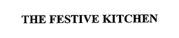THE FESTIVE KITCHEN trademark