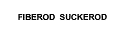 FIBEROD SUCKEROD trademark