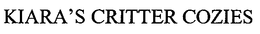 KIARA'S CRITTER COZIES trademark
