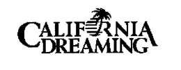 CALIFORNIA DREAMING trademark
