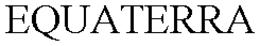 EQUATERRA trademark