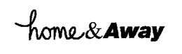 HOME&AWAY trademark