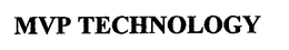 MVP TECHNOLOGY trademark