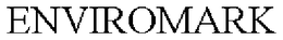 ENVIROMARK trademark