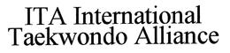 ITA INTERNATIONAL TAEKWONDO ALLIANCE trademark