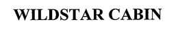 WILDSTAR CABIN trademark