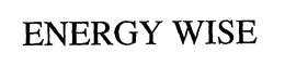ENERGY WISE trademark
