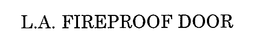 L.A. FIREPROOF DOOR trademark