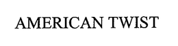 AMERICAN TWIST trademark