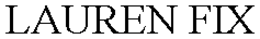 LAUREN FIX trademark