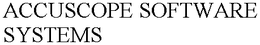 ACCUSCOPE SOFTWARE SYSTEMS trademark