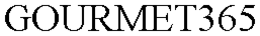 GOURMET365 trademark
