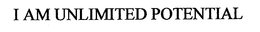 I AM UNLIMITED POTENTIAL trademark