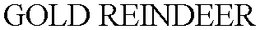 GOLD REINDEER trademark
