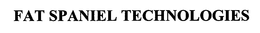 FAT SPANIEL TECHNOLOGIES trademark