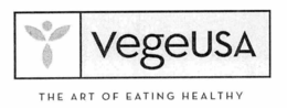 VEGEUSA THE ART OF EATING HEALTHY trademark