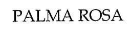 PALMA ROSA trademark