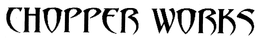 CHOPPER WORKS trademark