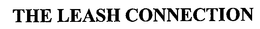 THE LEASH CONNECTION trademark