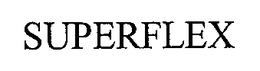 SUPERFLEX trademark