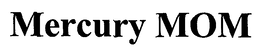 MERCURY MOM trademark