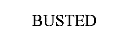 BUSTED trademark