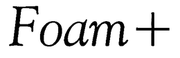 FOAM+ trademark