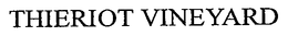 THIERIOT VINEYARD trademark