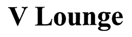 V LOUNGE trademark