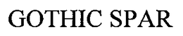 GOTHIC SPAR trademark