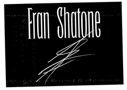 FRAN SHATONE trademark
