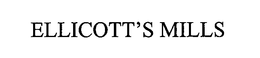 ELLICOTT'S MILLS trademark