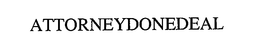 ATTORNEYDONEDEAL trademark