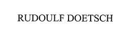 RUDOULF DOETSCH trademark