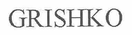 GRISHKO trademark