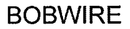 BOBWIRE trademark