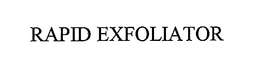 RAPID EXFOLIATOR trademark