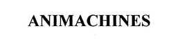 ANIMACHINES trademark
