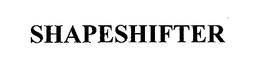 SHAPESHIFTER trademark