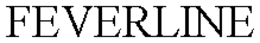 FEVERLINE trademark