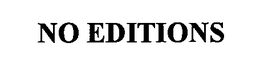 NO EDITIONS trademark