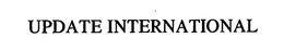 UPDATE INTERNATIONAL trademark