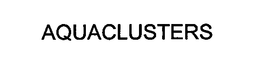 AQUACLUSTERS trademark