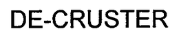 DE-CRUSTER trademark