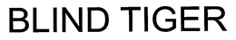 BLIND TIGER trademark