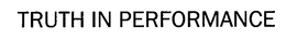 TRUTH IN PERFORMANCE trademark