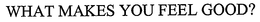 WHAT MAKES YOU FEEL GOOD? trademark